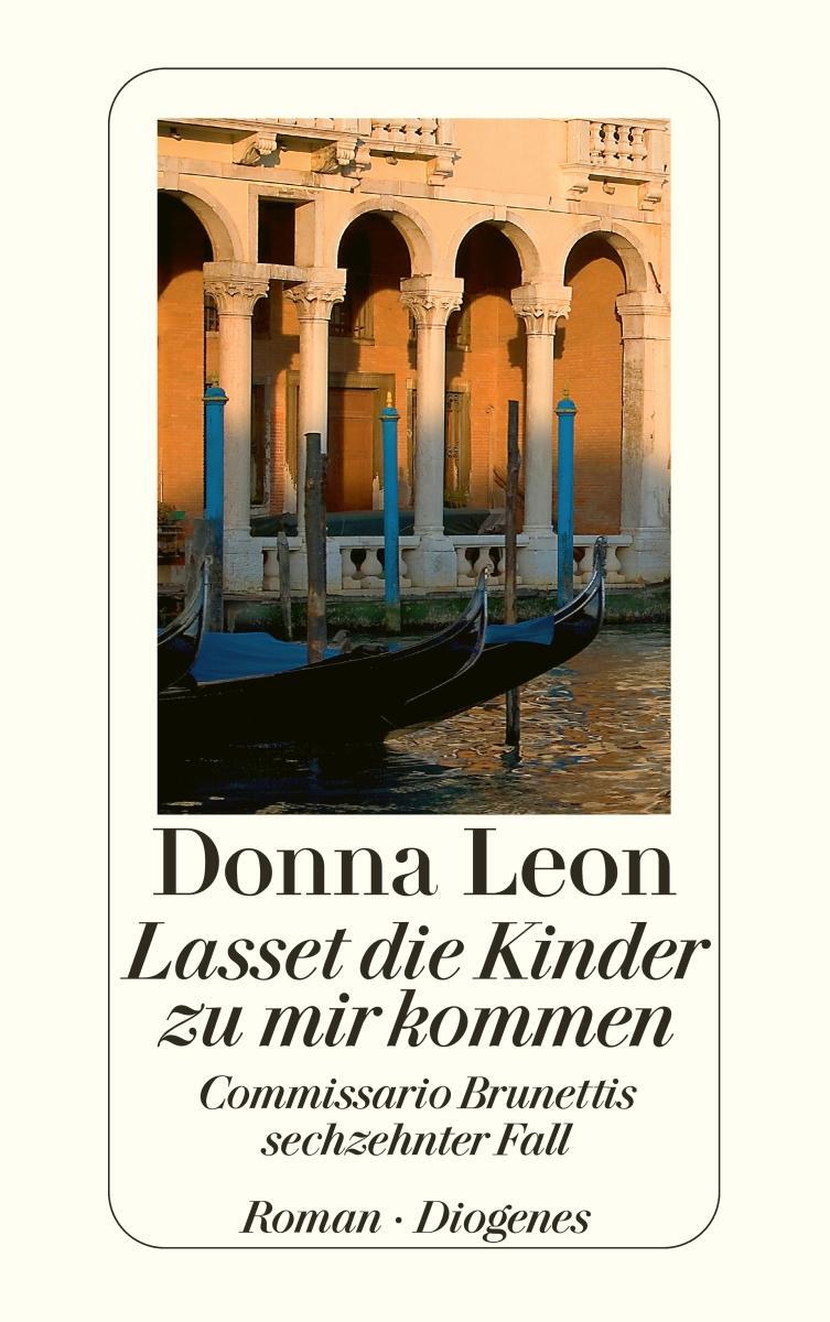 Cover: 9783257240115 | Lasset die Kinder zu mir kommen | Donna Leon | Taschenbuch | 368 S.