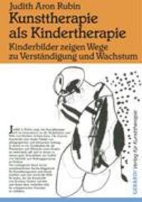 Cover: 9783927948983 | Kunsttherapie als Kindertherapie | Judith A. Rubin | Taschenbuch