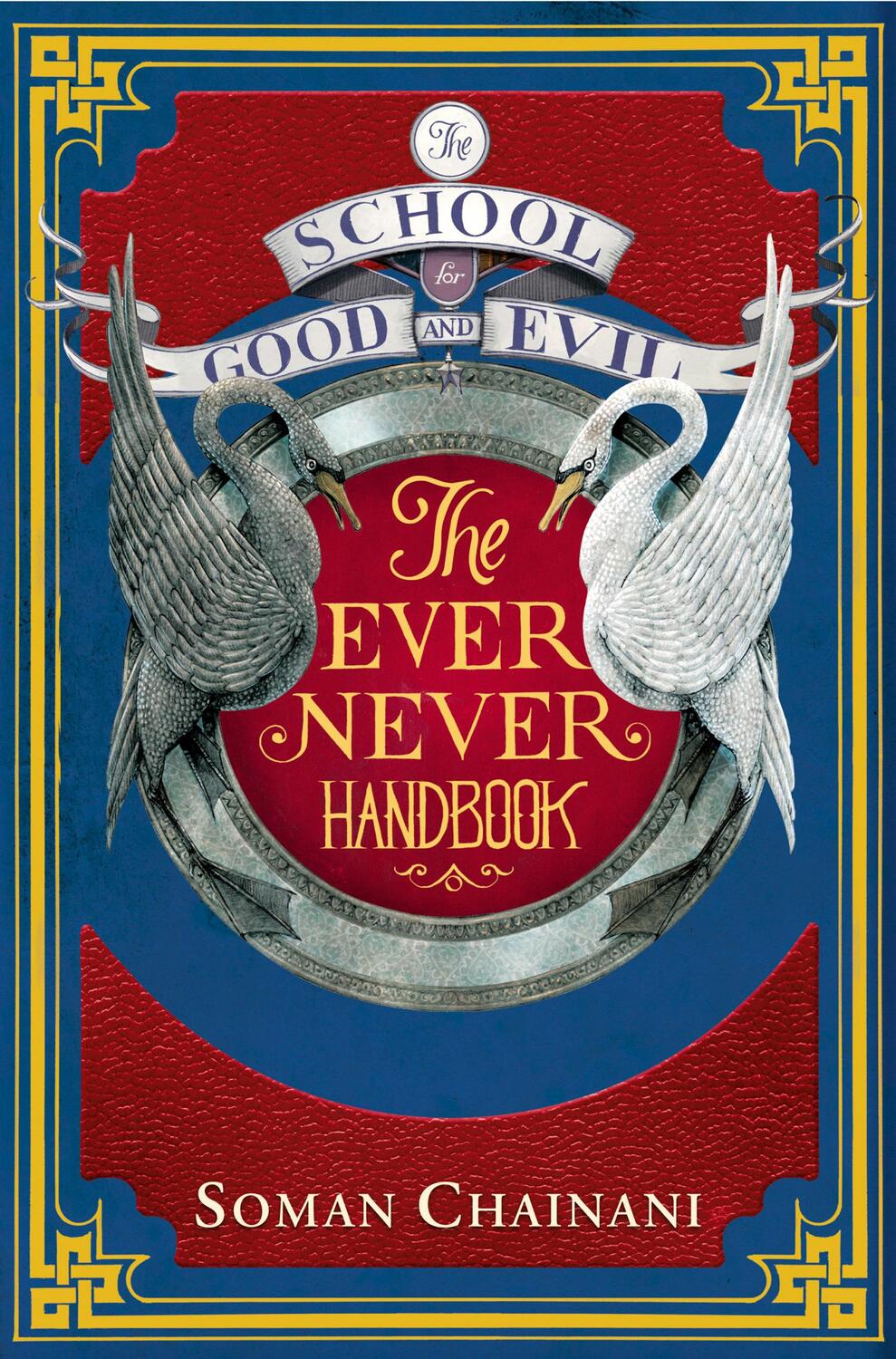 Cover: 9780008181796 | The School for Good and Evil: The Ever Never Handbook | Soman Chainani