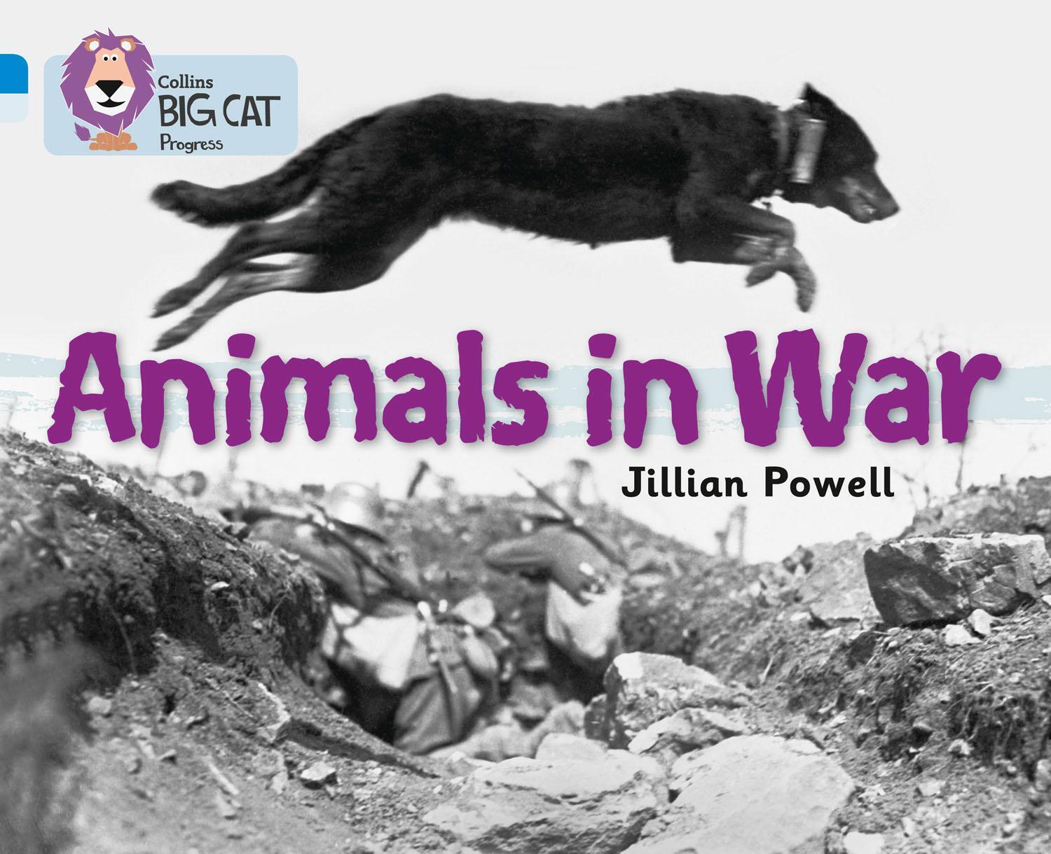 Cover: 9780007428854 | Animals in War | Band 04 Blue/Band 17 Diamond | Jillian Powell (u. a.)