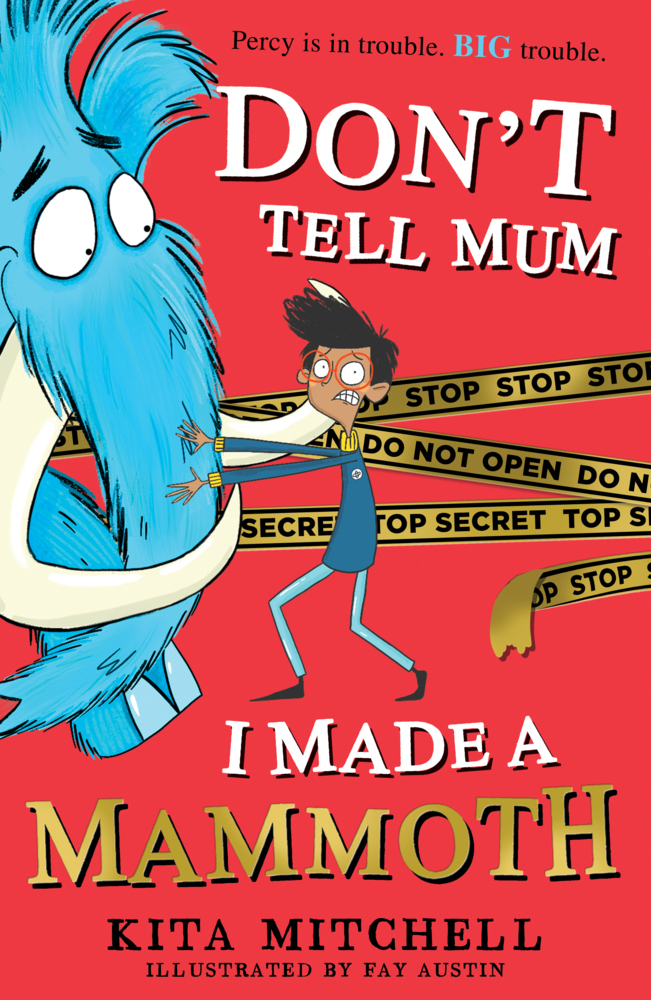 Cover: 9780702303562 | Don't Tell Mum I Made a Mammoth | Kita Mitchell | Taschenbuch | 2022
