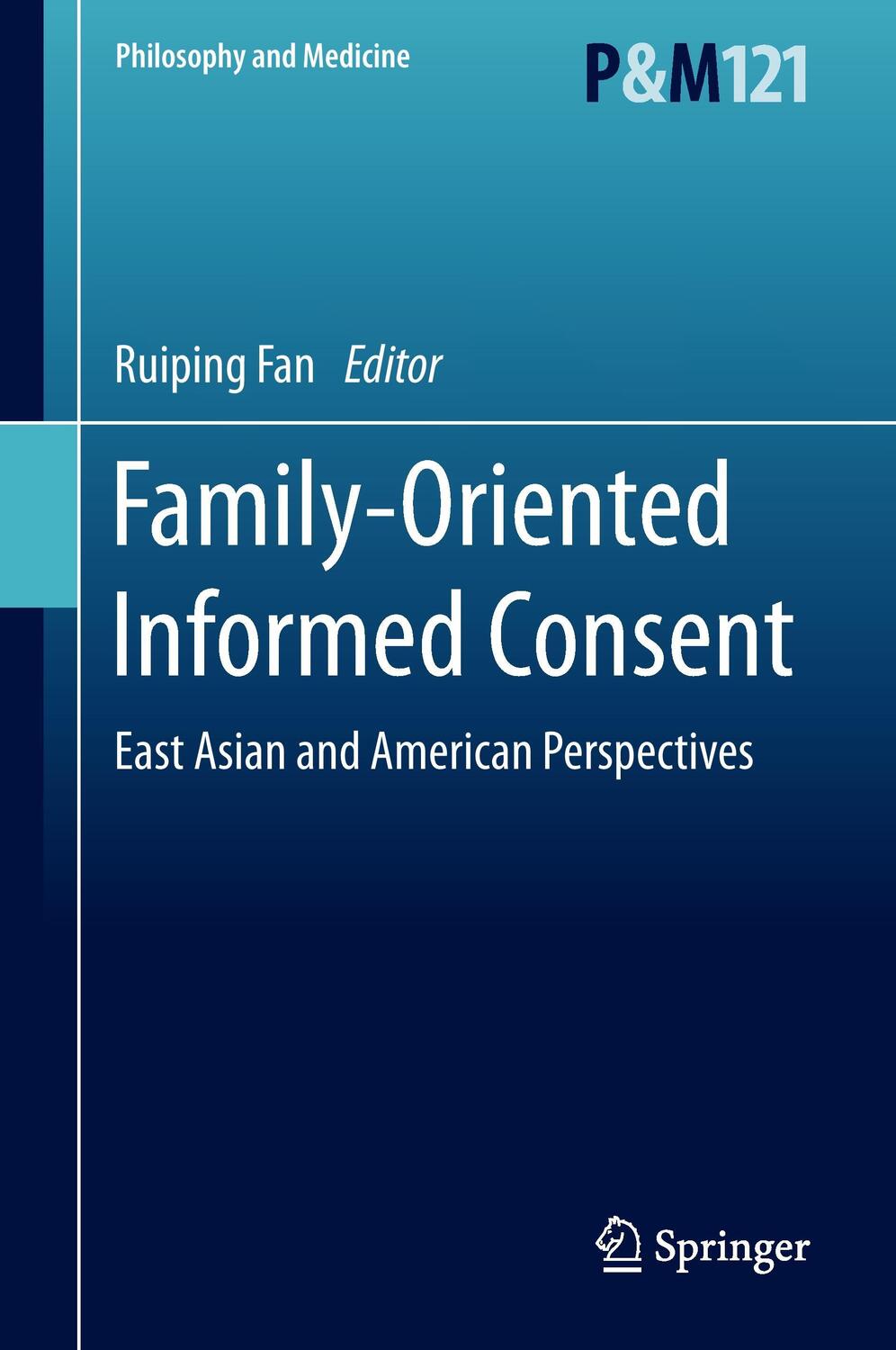Cover: 9783319121192 | Family-Oriented Informed Consent | Ruiping Fan | Buch | XII | Englisch
