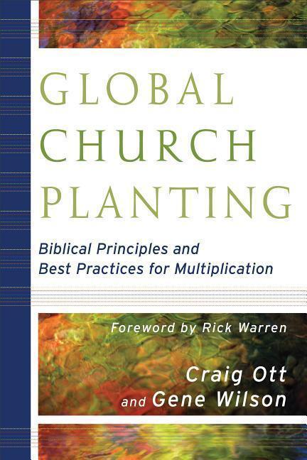 Cover: 9780801035807 | Global Church Planting - Biblical Principles and Best Practices for...
