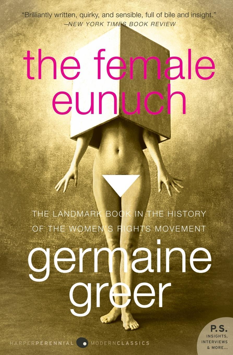 Cover: 9780061579530 | The Female Eunuch | Germaine Greer | Taschenbuch | Paperback | 2008