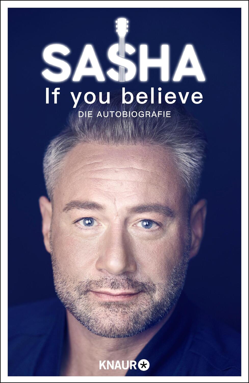 Cover: 9783426286067 | If you believe - Die Autobiografie | Sasha Röntgen-Schmitz | Buch