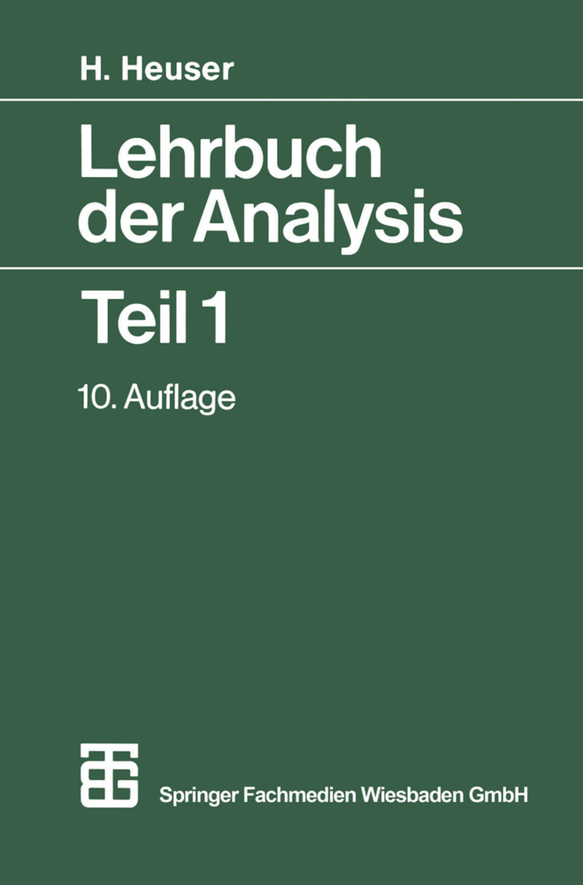 Cover: 9783519322313 | Lehrbuch der Analysis Teil 1 | Harro Heuser | Taschenbuch | 644 S.