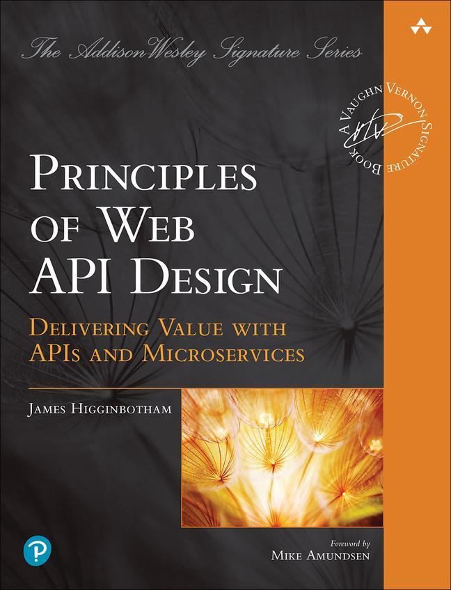 Cover: 9780137355631 | Principles of Web API Design | James Higginbotham | Taschenbuch | 2022