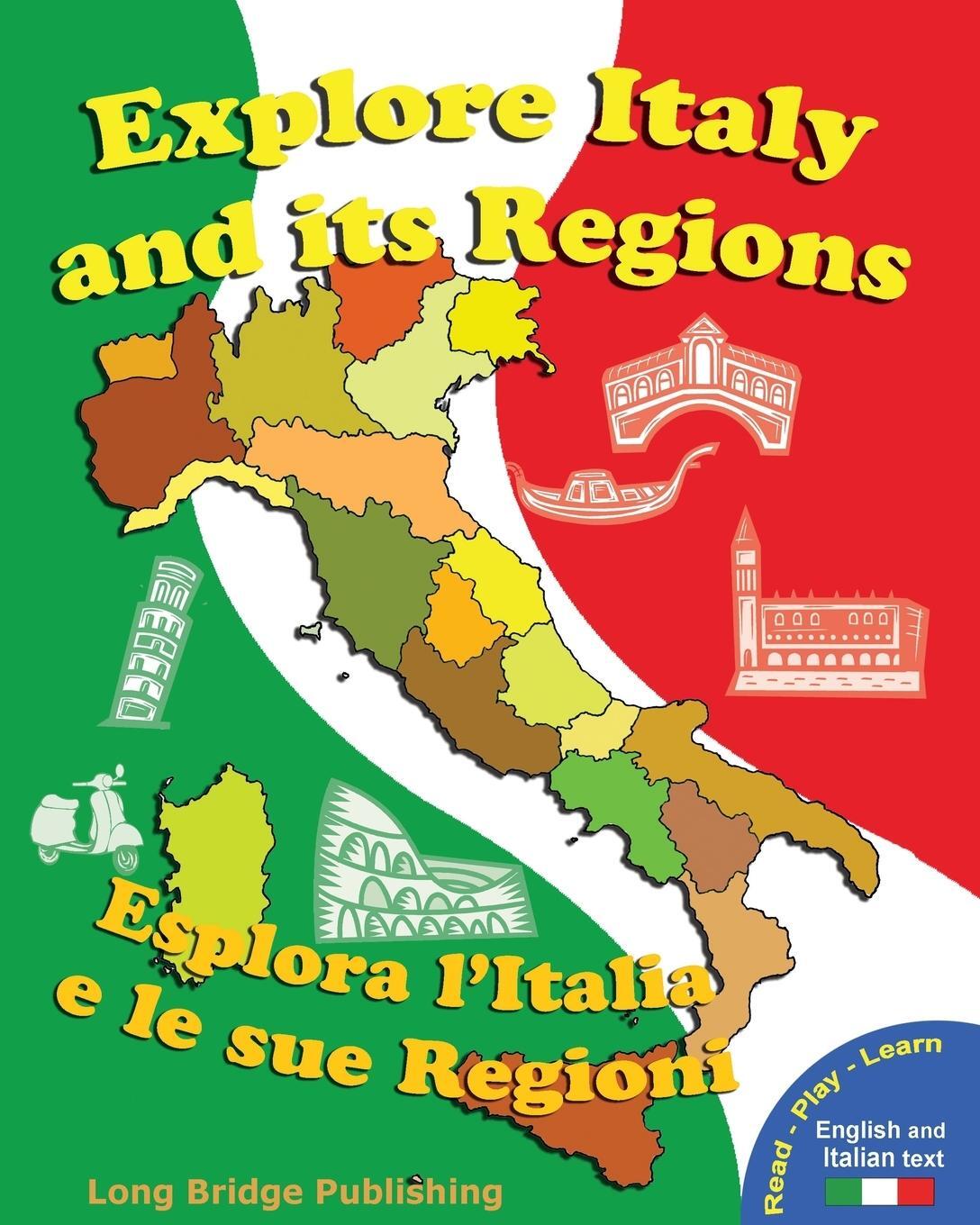 Cover: 9781938712012 | Explore Italy and Its Regions - Esplora L'Italia E Le Sue Regioni