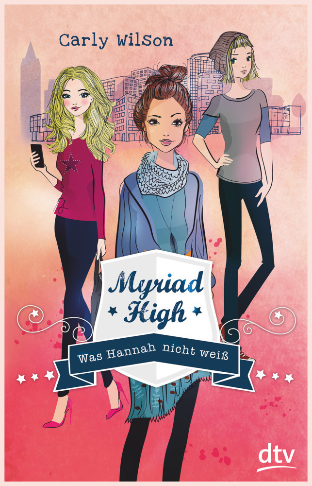 Cover: 9783423740319 | Myriad High - Was Hannah nicht weiß | Roman | Carly Wilson | Buch