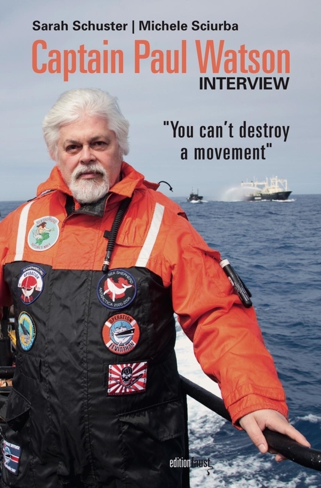 Cover: 9783945400951 | Captain Paul Watson Interview | "You can't destroy a movement"" | Buch