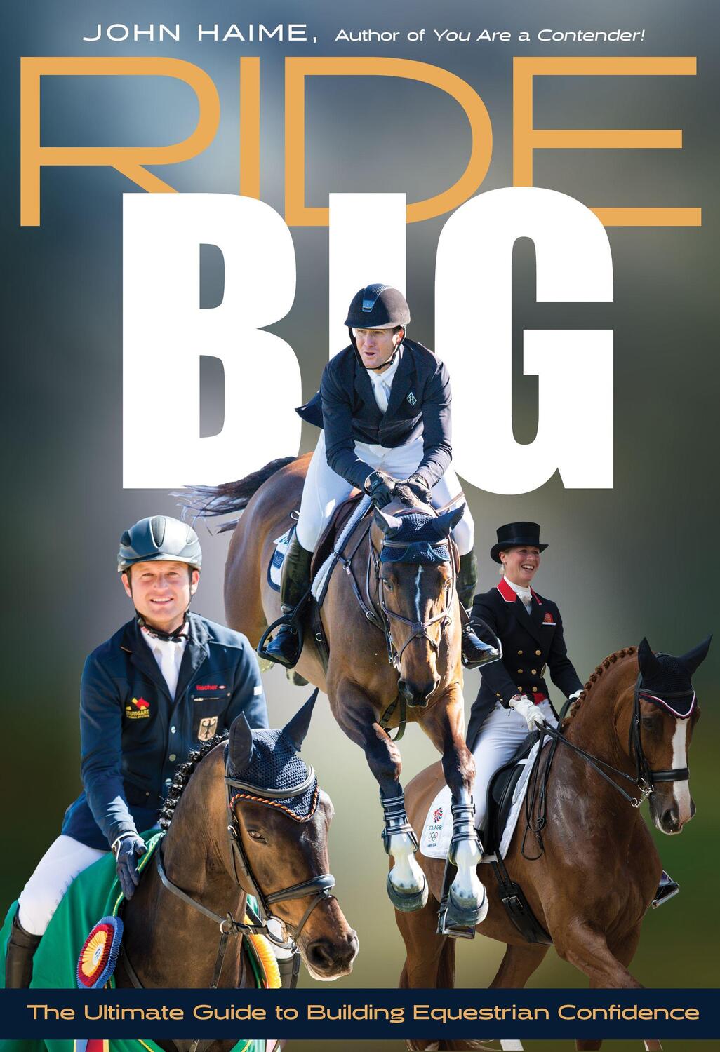 Cover: 9781646010585 | Ride Big | The Ultimate Guide to Building Equestrian Confidence | Buch
