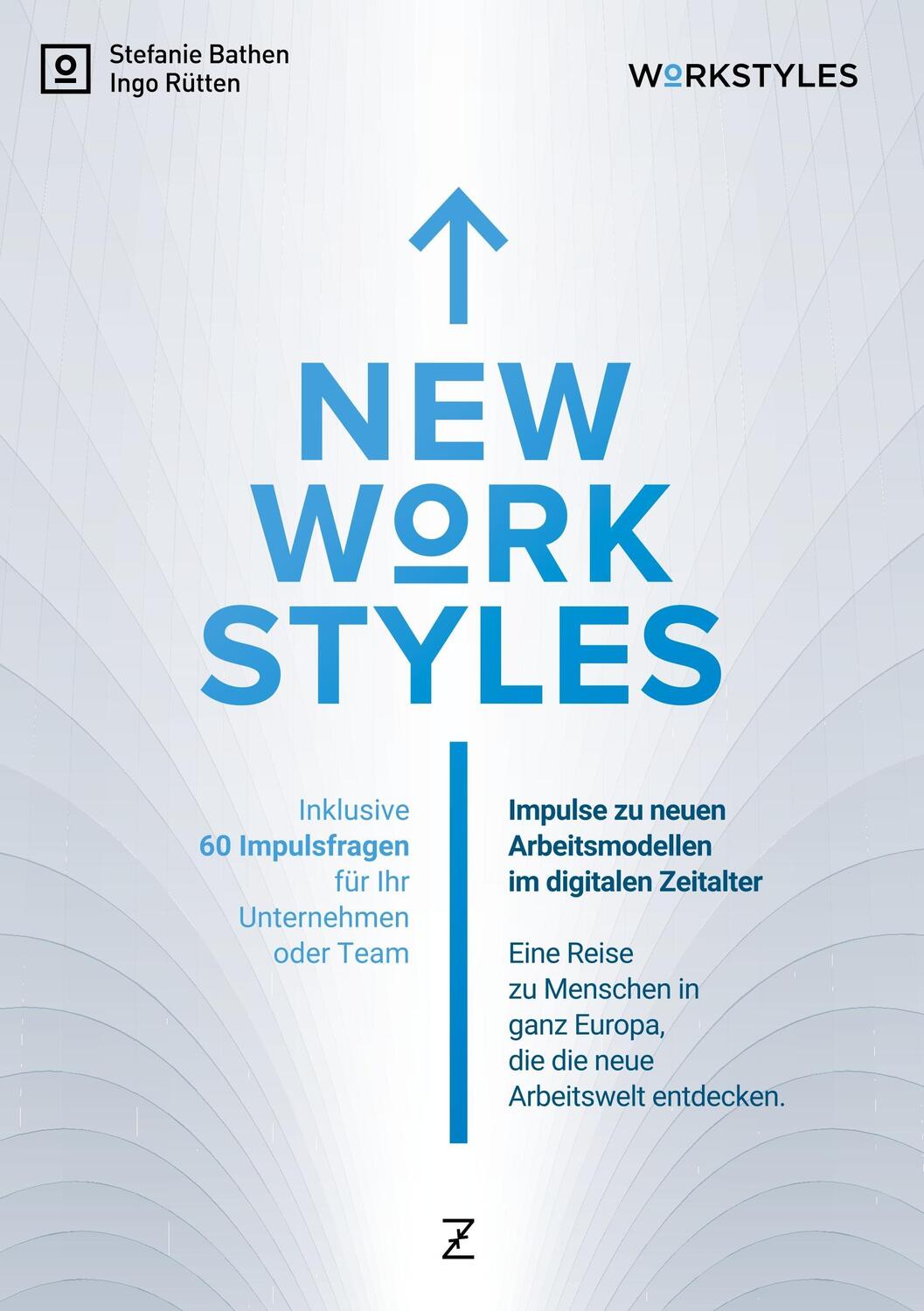 Cover: 9783746017396 | New Workstyles | Ingo Rütten (u. a.) | Taschenbuch | Paperback | 80 S.