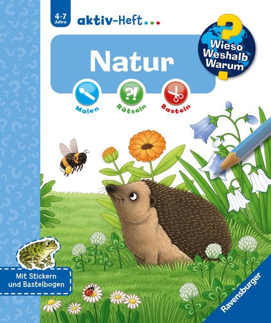 Cover: 9783473600373 | Wieso? Weshalb? Warum? aktiv-Heft: Natur | Ruby Warnecke | Taschenbuch