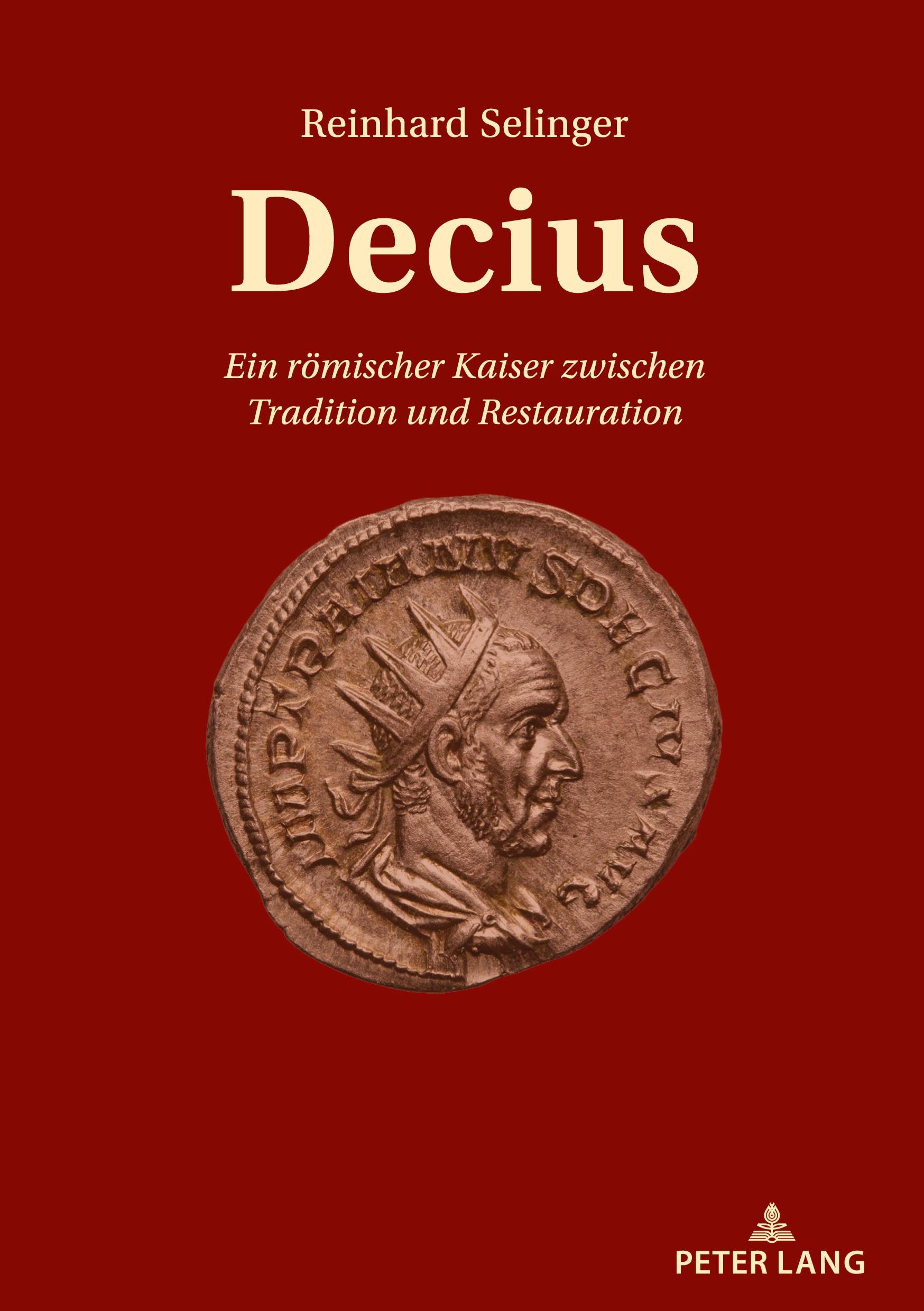 Cover: 9783631889855 | Decius | Ein römischer Kaiser zwischen Tradition und Restauration