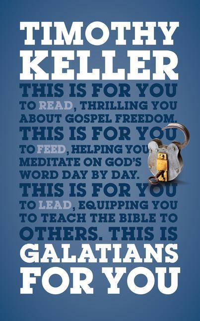 Cover: 9781908762344 | Galatians For You | For reading, for feeding, for leading | Keller