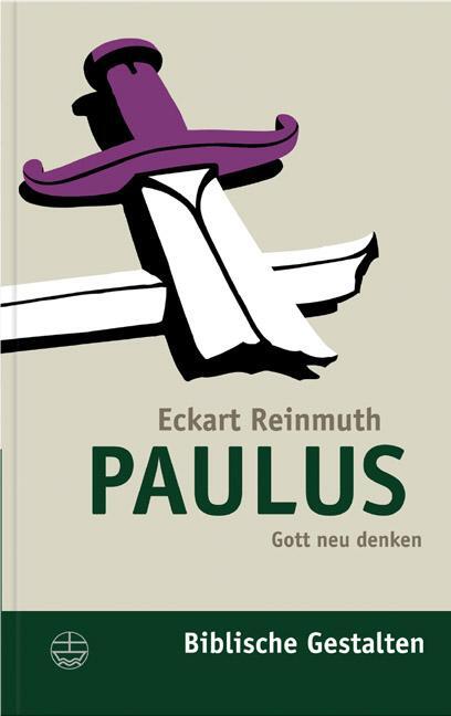 Cover: 9783374021840 | Paulus | Gott neu denken | Eckart Reinmuth | Taschenbuch | Deutsch