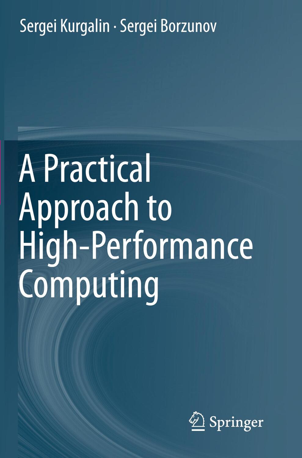 Cover: 9783030275600 | A Practical Approach to High-Performance Computing | Borzunov (u. a.)