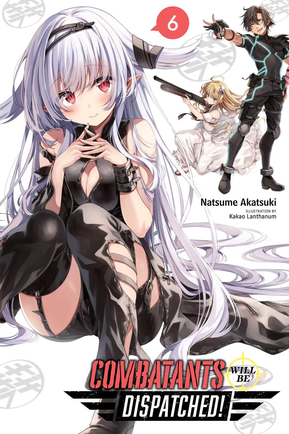 Cover: 9781975325169 | Combatants Will Be Dispatched!, Vol. 6 | Natsume Akatsuki | Buch