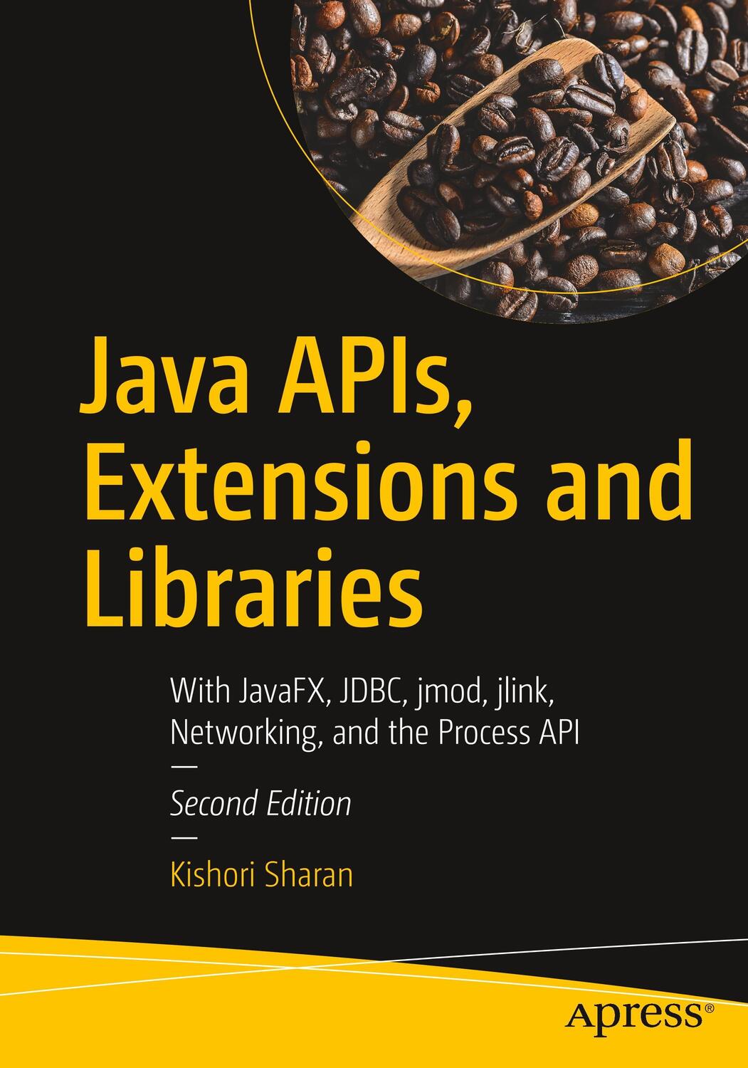 Cover: 9781484235454 | Java Apis, Extensions and Libraries | Kishori Sharan | Taschenbuch