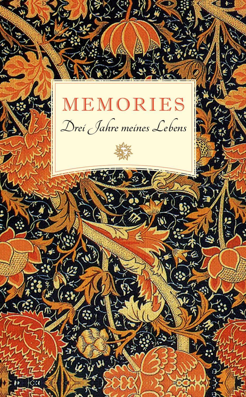 Cover: 9783851792959 | Memories 2 | Drei Jahre meines Lebens | William Morris | Notizbücher