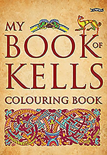 Cover: 9781847172747 | My Book of Kells Colouring Book | Taschenbuch | Englisch | 2011