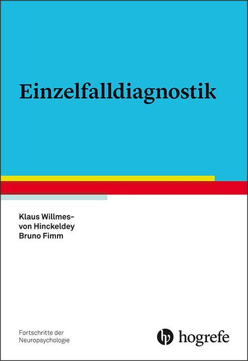 Cover: 9783801726669 | Einzelfalldiagnostik | Klaus Willmes (u. a.) | Taschenbuch | VI | 2020