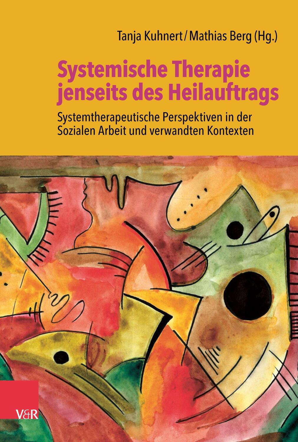Cover: 9783525408483 | Systemische Therapie jenseits des Heilauftrags | Tanja Kuhnert (u. a.)