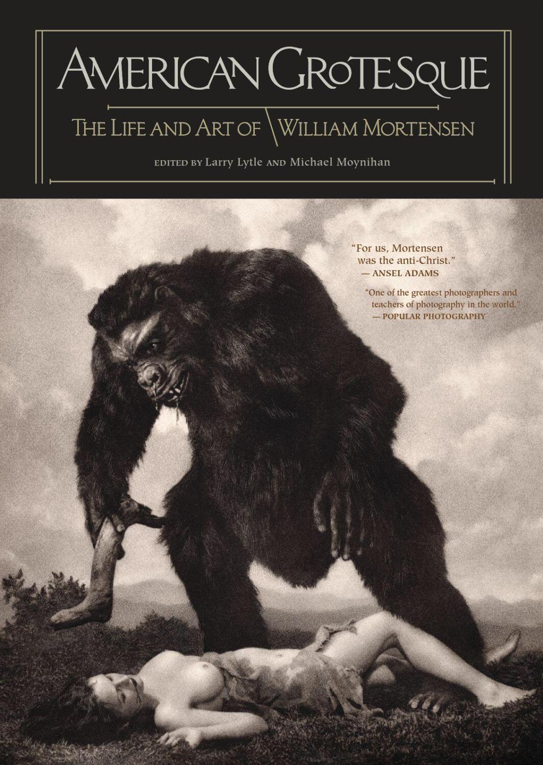 Cover: 9781936239979 | American Grotesque: The Life and Art of William Mortensen | Buch