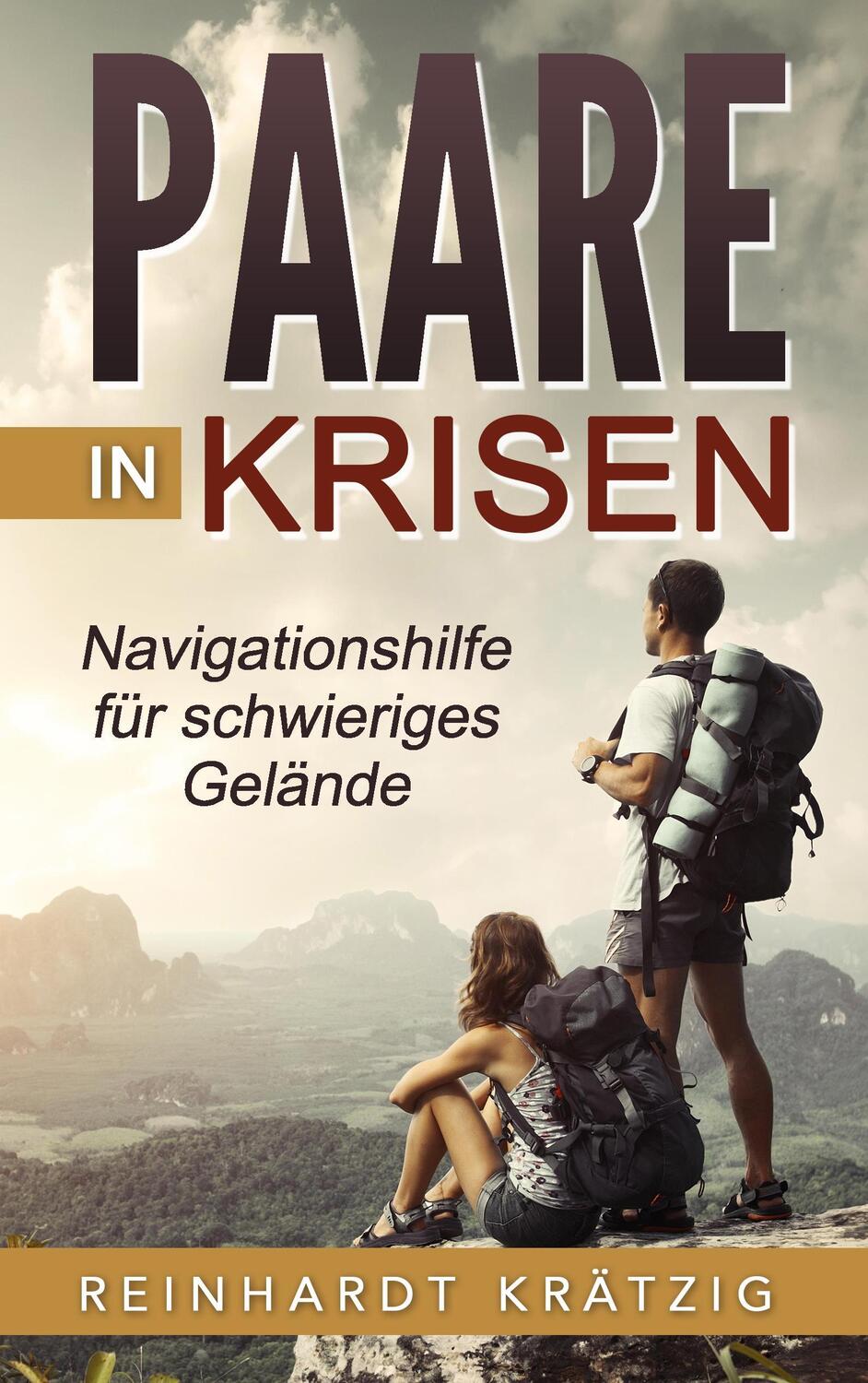 Cover: 9783741293689 | Paare in Krisen | Navigationshilfe für schwieriges Gelände | Krätzig