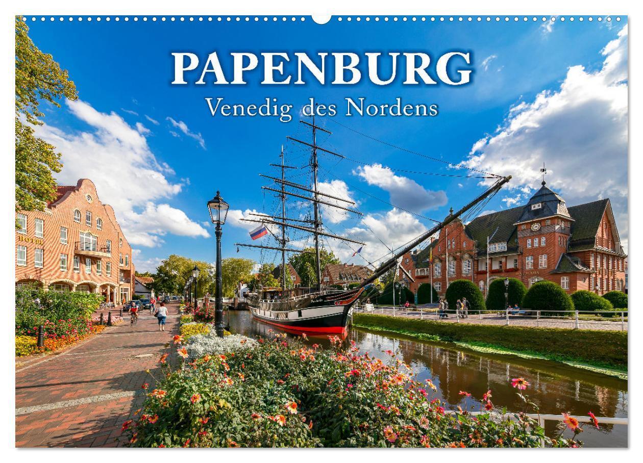 Cover: 9783383205644 | Papenburg - Venedig des Nordens (Wandkalender 2024 DIN A2 quer),...