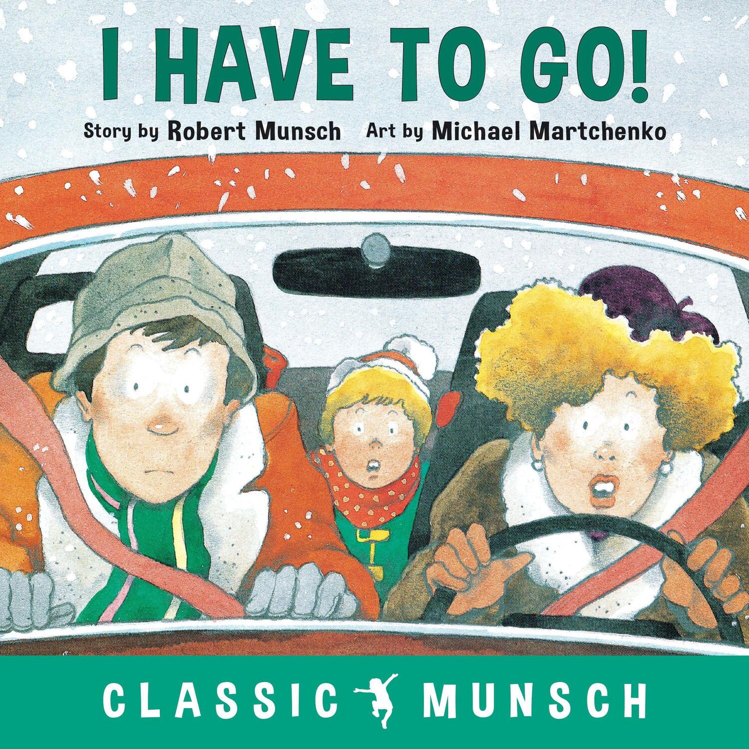 Cover: 9781773211060 | I Have to Go! | Robert Munsch | Taschenbuch | Classic Munsch | 2019