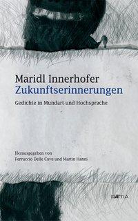 Cover: 9788872833940 | Zukunftserinnerungen | Gedichte in Mundart und Hochsprache | Buch