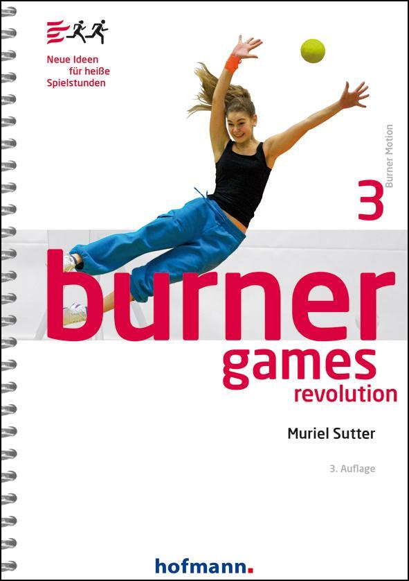 Cover: 9783778029336 | Burner Games Revolution | Neue Ideen für heiße Spielstunden | Sutter