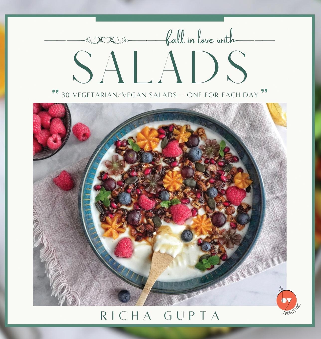 Cover: 9788196474515 | Fall In Love With Salads | Richa Gupta | Buch | Englisch | 2023