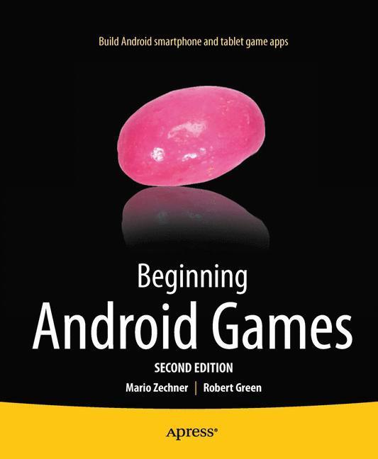 Cover: 9781430246770 | Beginning Android Games | Robert Green (u. a.) | Taschenbuch | xxvii
