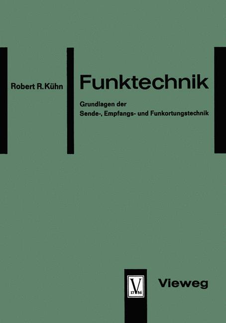 Cover: 9783663005551 | Funktechnik | Grundlagen der Sende-, Empfangs- und Funkortungstechnik
