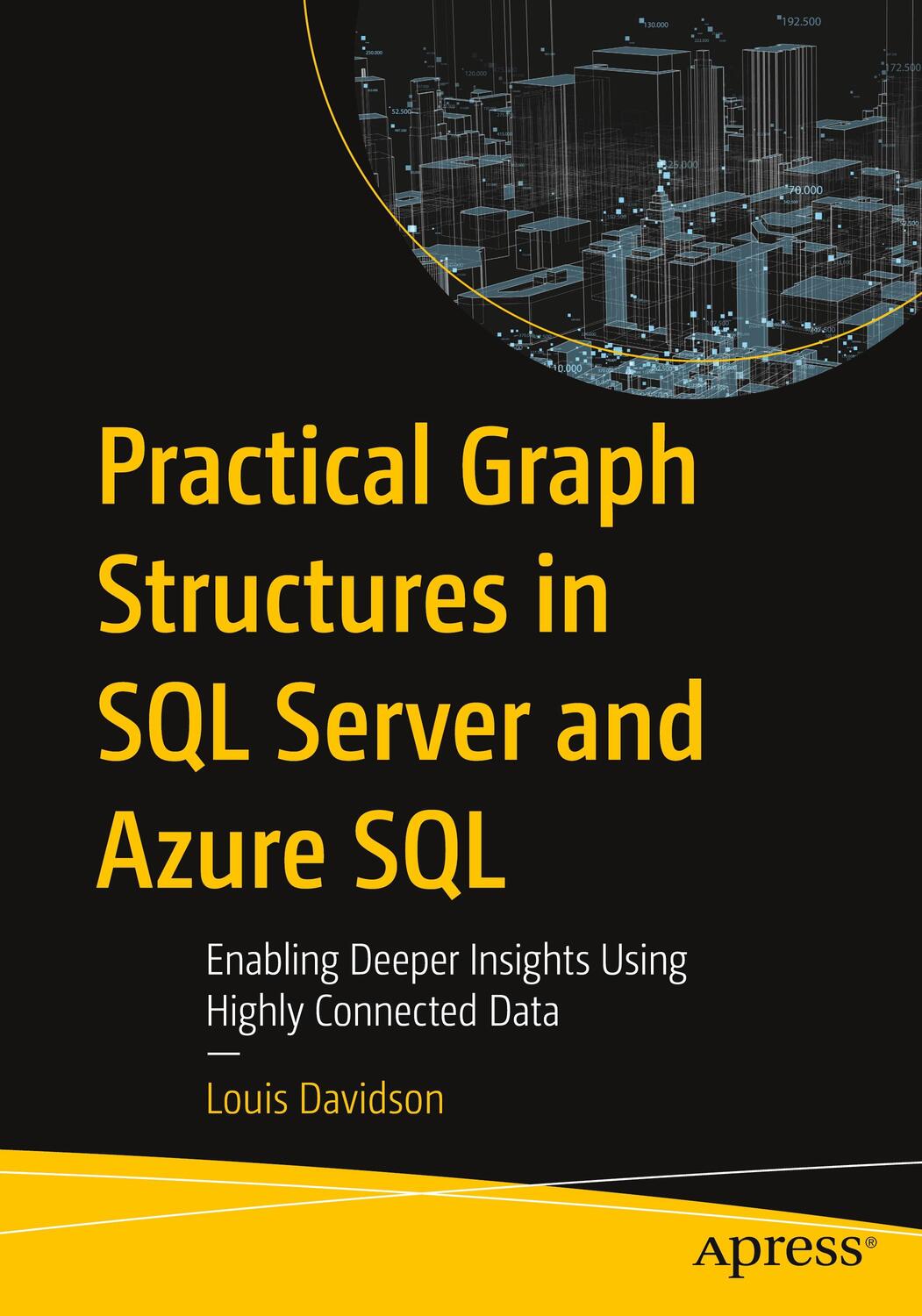 Cover: 9781484294581 | Practical Graph Structures in SQL Server and Azure SQL | Davidson