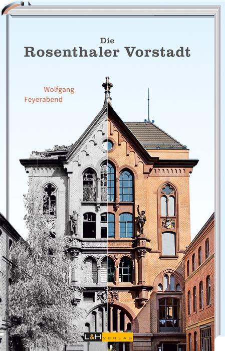 Cover: 9783939629283 | Die Rosenthaler Vorstadt | Wolfgang Feyerabend | Buch | Deutsch | 2014