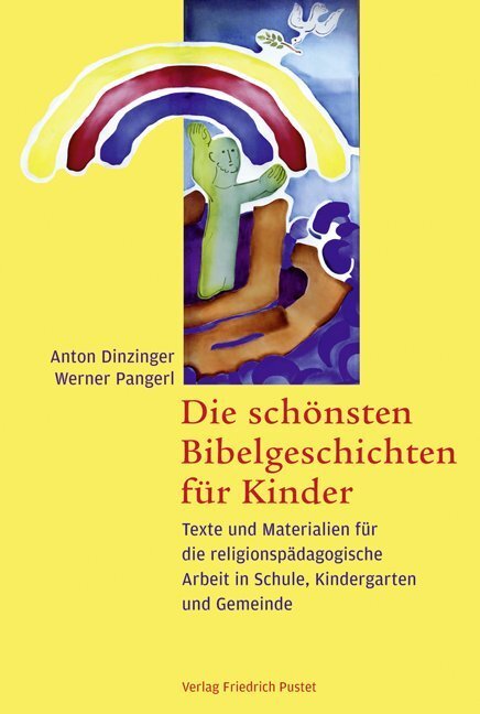 Cover: 9783791722849 | Die schönsten Bibelgeschichten für Kinder | Anton Dinzinger (u. a.)