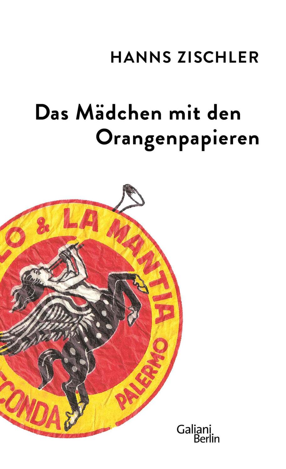 Cover: 9783869710969 | Das Mädchen mit den Orangenpapieren | Hanns Zischler | Buch | 109 S.