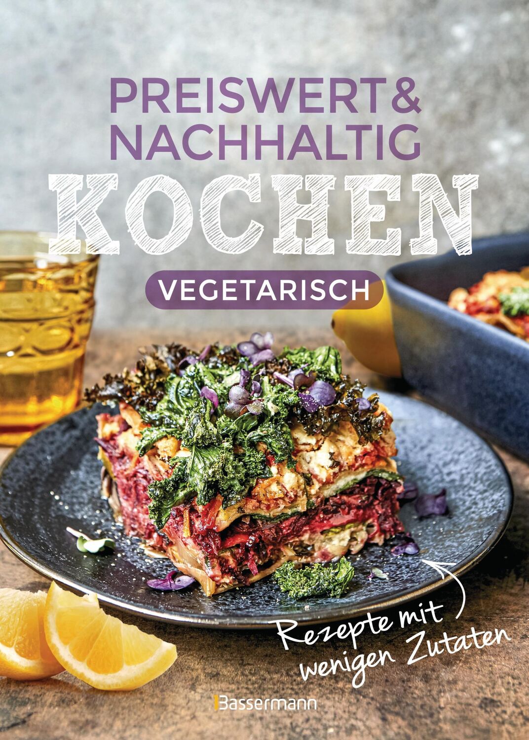 Cover: 9783809447924 | Preiswert &amp; nachhaltig kochen - vegetarische Rezepte mit wenigen...