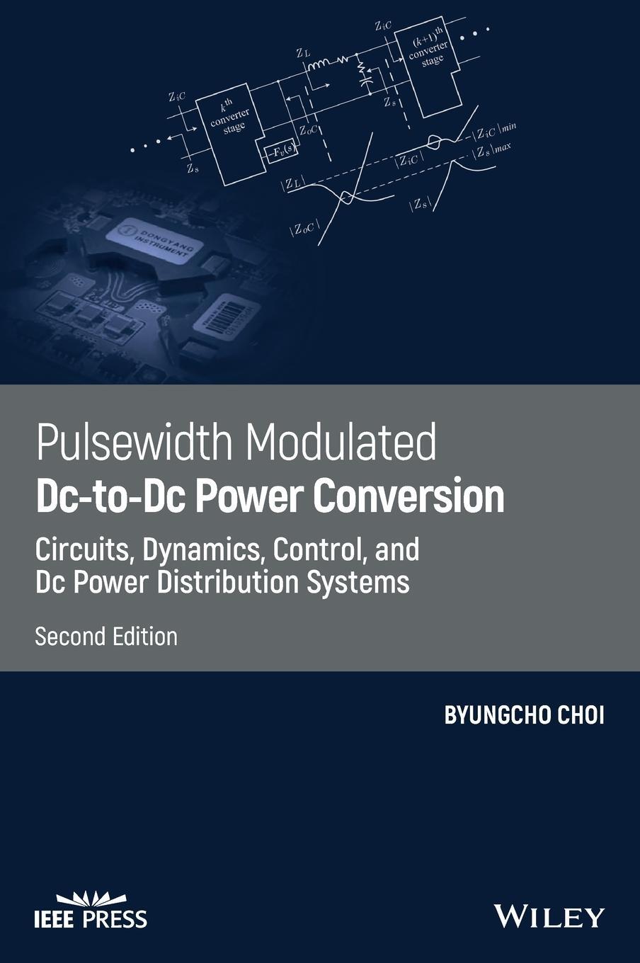 Cover: 9781119454458 | Pulsewidth Modulated DC-To-DC Power Conversion | Byungcho Choi | Buch