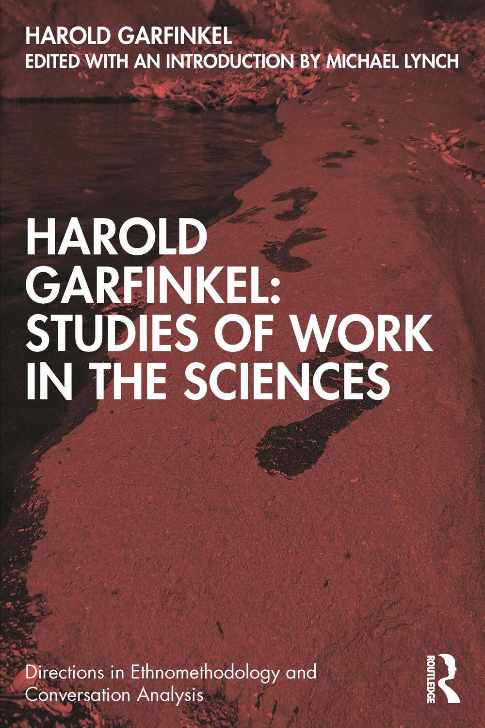 Cover: 9781032000756 | Harold Garfinkel | Studies of Work in the Sciences | Harold Garfinkel