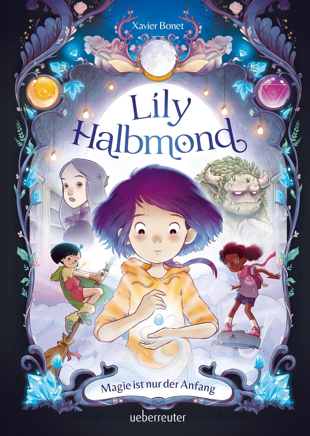 Cover: 9783764152673 | Lily Halbmond - Magie ist nur der Anfang | Xavier Bonet | Buch | 80 S.