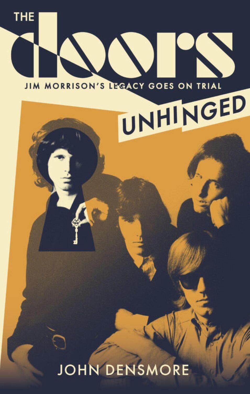 Cover: 9781408719886 | The Doors Unhinged | Jim Morrison's Legacy Goes on Trial | Densmore