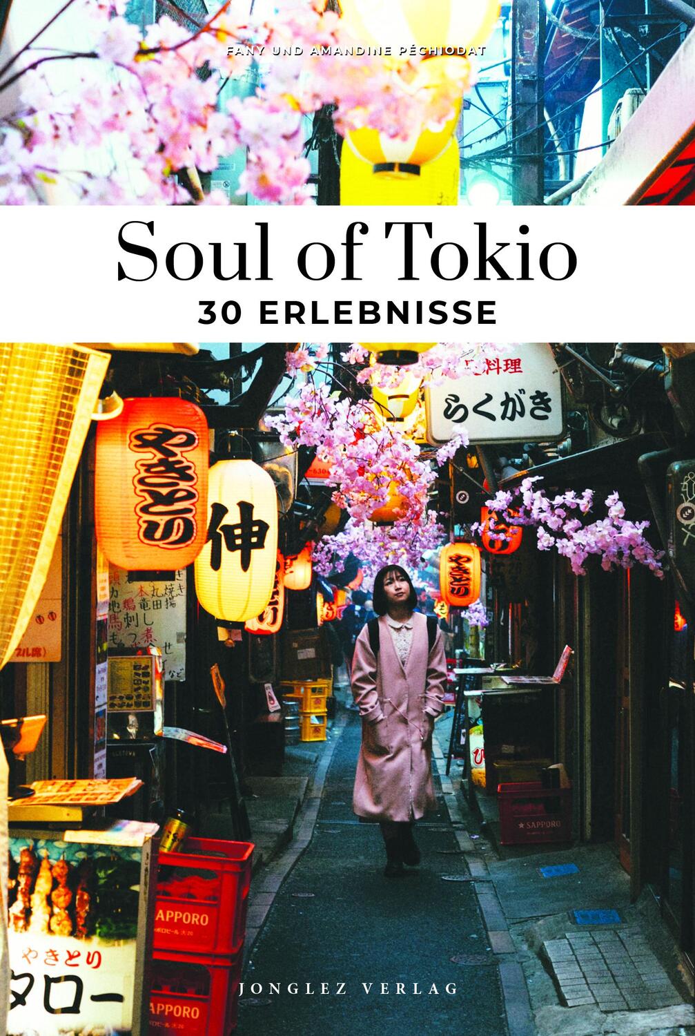 Cover: 9782361957483 | Soul of Tokio 30 Erlebnisse | Fany &amp; Amandine Péchiodat | Taschenbuch