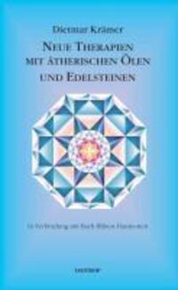 Cover: 9783940395009 | Neue Therapien mit ätherischen Ölen und Edelsteinen | Dietmar Krämer