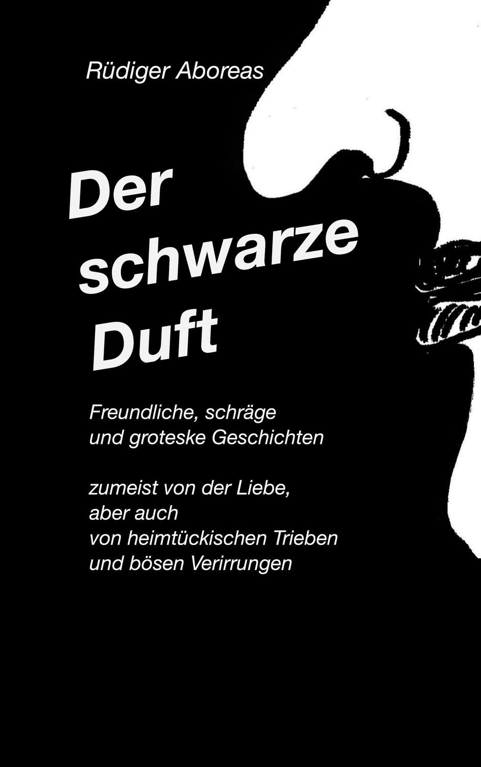 Cover: 9783734717437 | Der schwarze Duft | Rüdiger Aboreas | Taschenbuch | Paperback | 2023
