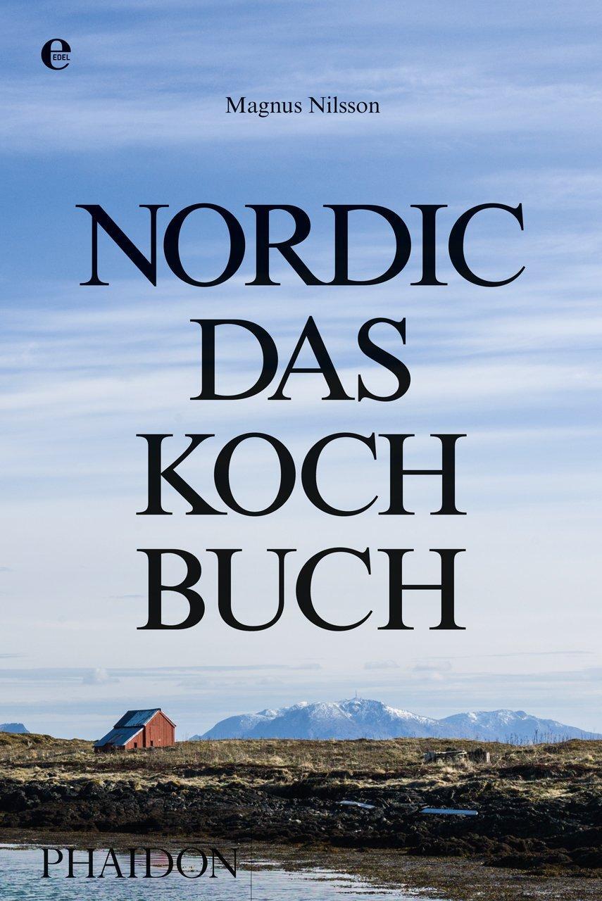 Cover: 9783944297248 | Nordic-Das Kochbuch | Magnus Nilsson | Buch | 768 S. | Deutsch | 2016