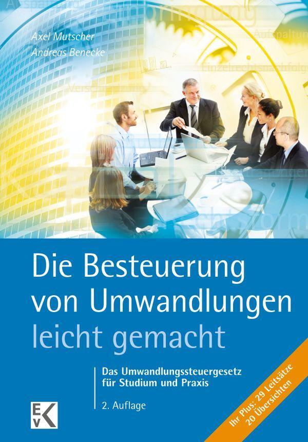 Cover: 9783874403405 | Die Steuer bei Umwandlungen- leicht gemacht | Axel Mutscher (u. a.)